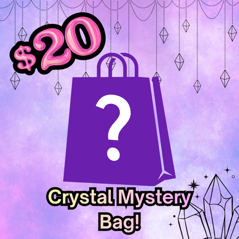 $20 - Crystal Mystery Bag! - Tuesday Night - 9/8